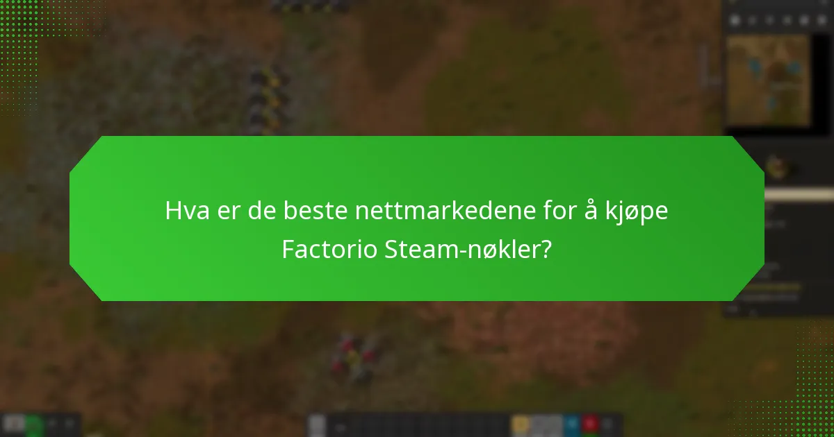 Hvordan opererer tredjeparts selgere i markedet for Factorio Steam-nøkler?