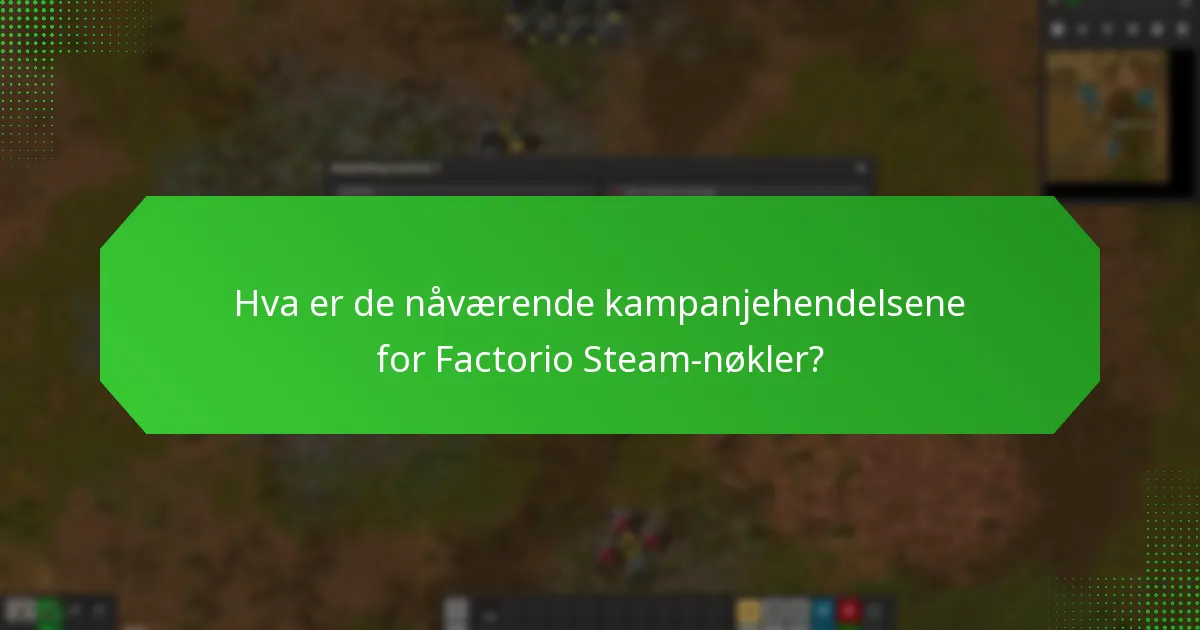 Når er sesongsalgene for Factorio Steam-nøkler?