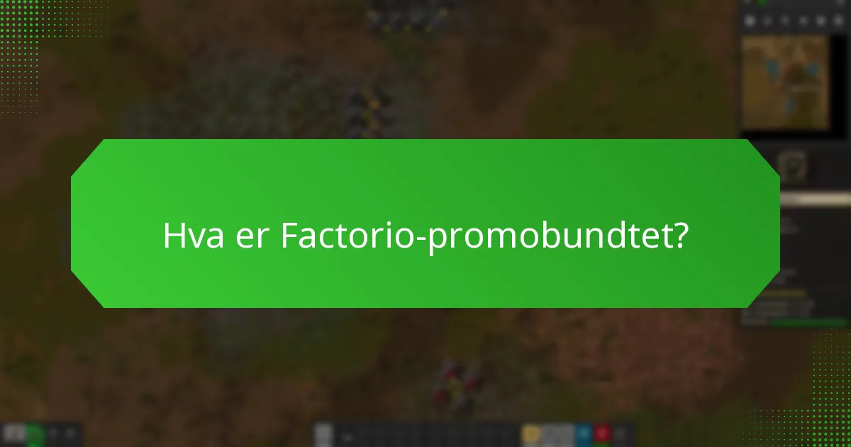 Hva er partner-samarbeidene involvert i Factorio-promobundtet?