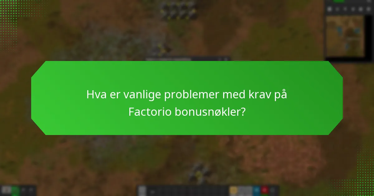 Hva er de nyeste oppdateringene angående Factorio bonusnøkler?