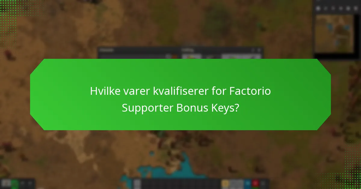 Hva er verdien av Factorio Supporter Bonus Keys?