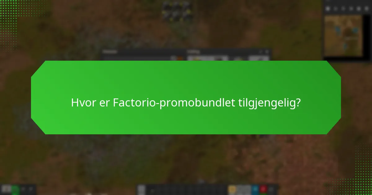 Hvordan kreve Factorio-promobundlet?