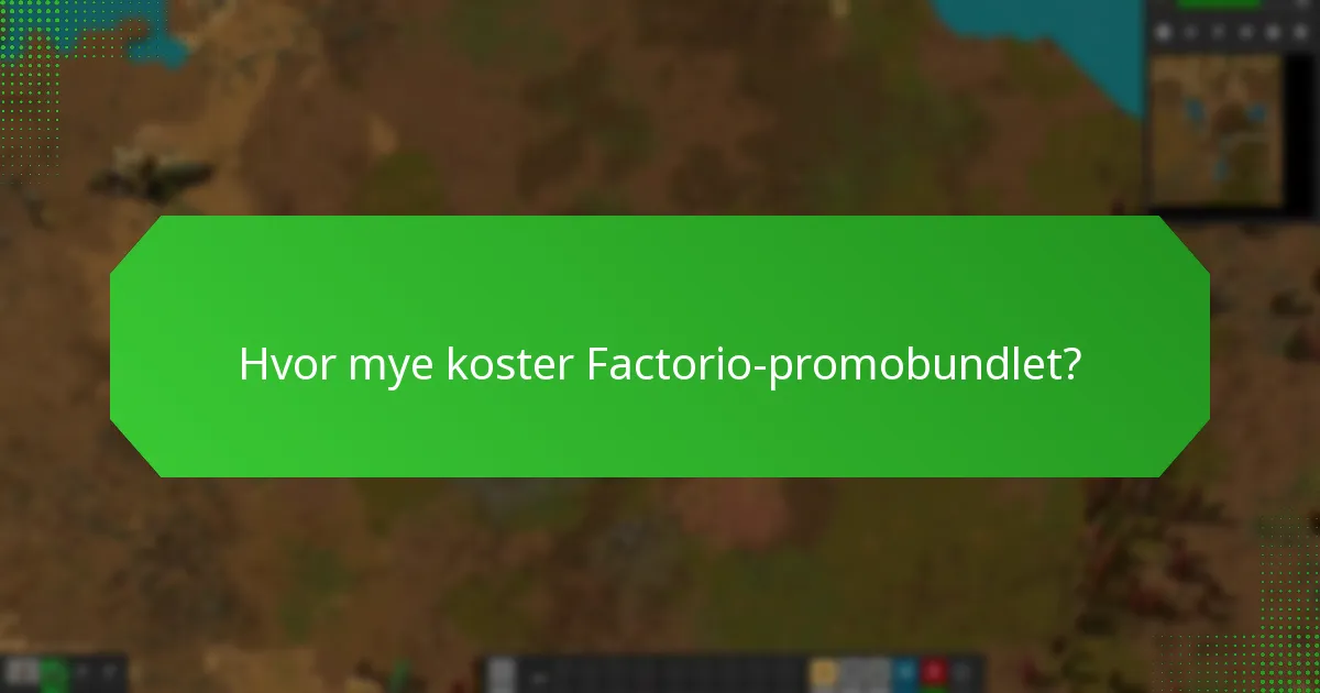 Hvordan kjøpe Factorio-promobundlet?